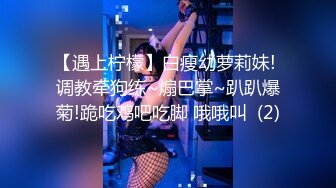 [MP4]妹子刚走下个就来&nbsp;&nbsp;甜美萌妹&nbsp;&nbsp;手伸进裤子摸逼 撞击爆插屁股很Q弹 骑乘快速打桩爽翻