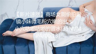 ★☆【原味少女】★☆年纪不大很会玩【粒の心事】全福利合集 一口一个爸爸 骚的不要，无滤镜纯天然，阴毛户型很有特色粒の心事 (10)