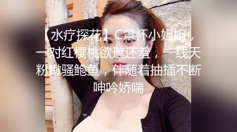 新人幼齿母女同台三洞齐开单洞双插，露脸调教，淫荡香艳巨作