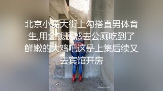 ❤️❤️马尾辫漂亮小姑娘，双洞齐开名场面，小穴菊花一起操，骑乘后入爆菊，撑爆骚穴，前后夹击