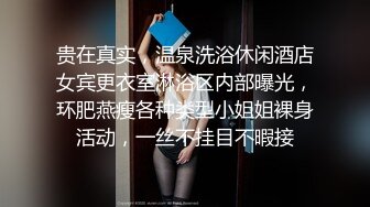 贵在真实，温泉洗浴休闲酒店女宾更衣室淋浴区内部曝光，环肥燕瘦各种类型小姐姐裸身活动，一丝不挂目不暇接