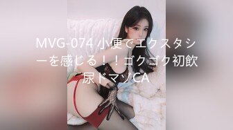 STP34065 【全程高能】当着女友面操闺蜜，女友一会出来偷看一下，最后还内射帮忙递纸巾