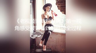 清纯无敌,青春小仙女,校外出租屋无限畅聊,身体发育不错,可惜奶不大