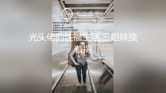 长发素颜尤物露脸卖力吃鸡鸡，女上位无套骑上来啪啪打桩 后入大屁股