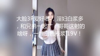 和97幼师前戏做爱篇，求管理解除禁言谢谢