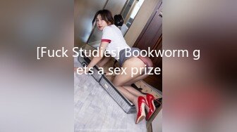 [Fuck Studies] Bookworm gets a sex prize