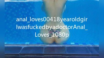 anal_loves00418yearoldgirlwasfuckedbyadoctorAnal_Loves_1080p